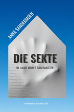 Die Sekte im Hause meine Grossmutter