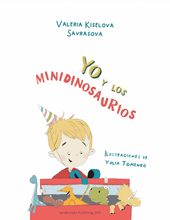 Я и минидинозавры. Yo y los minidinosaurious